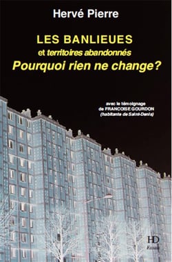 Les banlieues et territoires abandonnés - pourquoi rien ne change ?