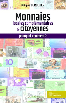 Monnaies locales complémentaires et citoyennes : pourquoi, comment ?