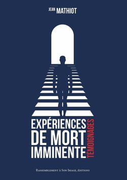 Expériences de mort imminente - témoignages