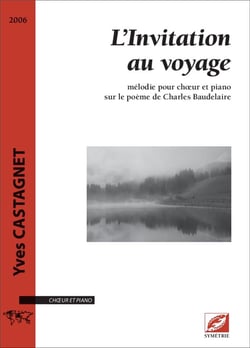 L'Invitation au voyage : L'Invitation au voyage