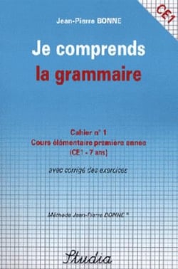 Je comprends la grammaire t.1 - ce1 - cours élémentaire première année avec corrigé des exercices