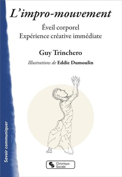 L'impro-mouvement - éveil corporel / expérience créative immédiate