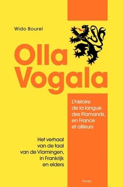 Olla vogala - l'histoire de la langue des flamands, en France et d'ailleurs