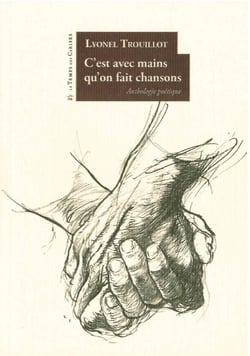 C'est avec mains qu'on fait chansons
