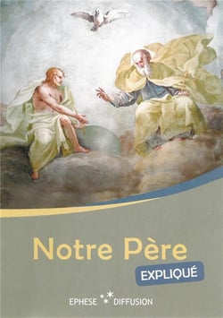 Notre Père expliqué