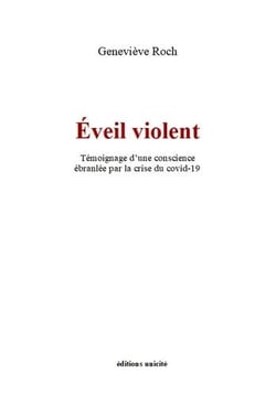 Éveil violent : témoignage d'une conscience ébranlée par la crise du covid-19