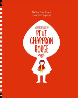 À la recherche du Petit Chaperon Rouge