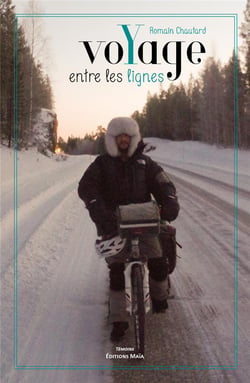 Voyage entre les lignes - 15 000 kilomètres à vélo