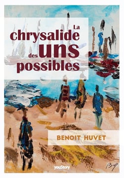 La chrysalide des uns possibles