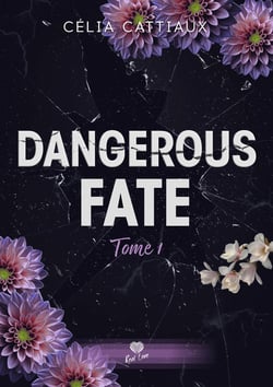 Dangerous fate Tome 1 : Je te retrouverai