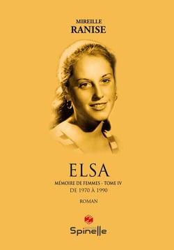 Mémoire de femmes Tome 4 : Elsa