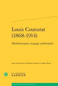 Louis Couturat (1868-1914) - mathématiques, langage, philosophie