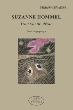 Suzanne Hommel : Une vie de désir