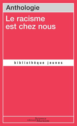 Le racisme est chez nous - anthologie