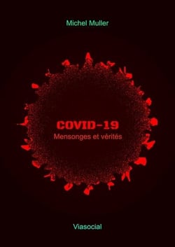 Covid-19 - mensonges et vérités
