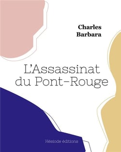 L'assassinat du pont-rouge