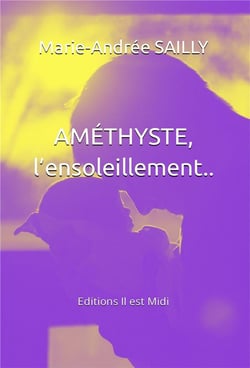 Améthyste, l'ensoleillement...