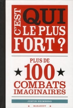 C'est qui le plus fort ? plus de 100 combats imaginaires