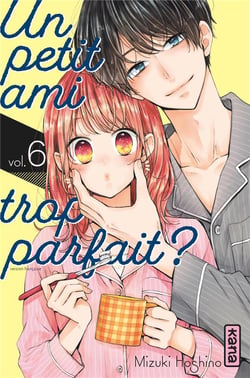 Un petit ami trop parfait ? Tome 6