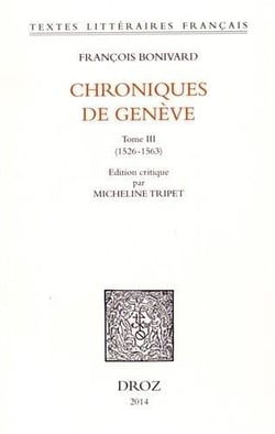 Chroniques de geneve. tome iii, 1526-1563