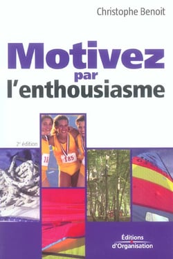 Motivez par l'enthousiasme (2e édition)