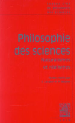 Textes clés de philosophie des sciences Vol. II: Naturalismes et réalismes