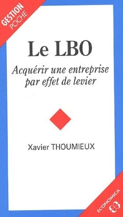 Le LBO - acquérir une entreprise par effets de levier