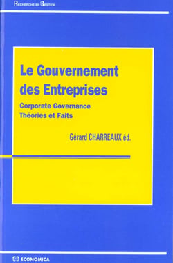 Le gouvernement des entreprises : theories et faits