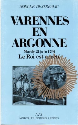 Varennes en argonne - mardy 21 juin 1791 - le roi est arrêté