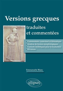 Versions grecques traduites et commentées