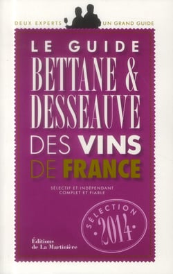 Guide Bettane Et Desseauve Des Vins De France 2014