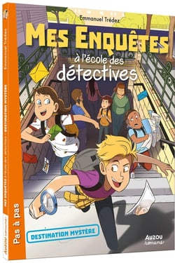 Mes enquêtes à l'école des détectives Tome 2 : destination mystère