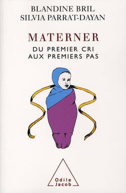 Materner : Du premier cri au premier pas