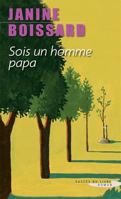 Sois un homme, papa