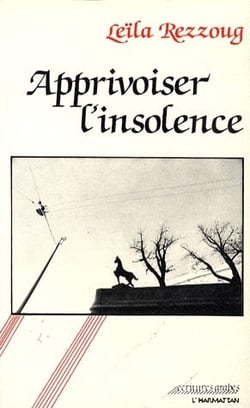 Apprivoiser l'insolence