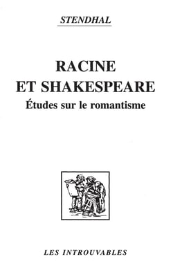 Racine et Shakespeare - études sur le romantisme