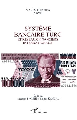 Système bancaire turc et réseaux financiers internationaux