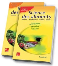 Science des aliments - biochimie, microbiologie, procédés, produits Tome 1 et Tome 2