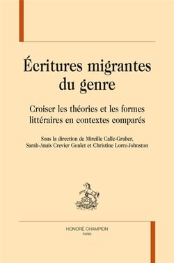 Écritures migrantes du genre - croiser les théories et les formes littéraires en contextes comparés