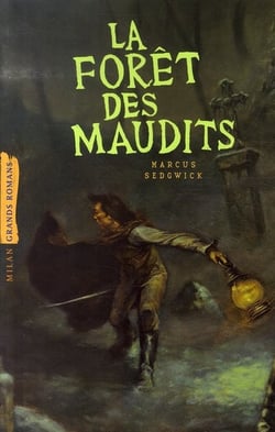 La forêt des maudits