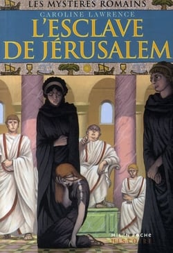 Les mystères romains Tome 13 : l'esclave de Jérusalem
