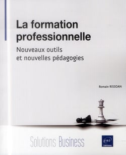 La formation professionnelle - nouveaux outils et nouvelles pédagogies