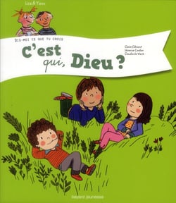 Lisa et Yann t.2 - c'est qui Dieu ?
