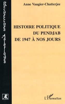 HISTOIRE POLITIQUE DU PENJAB DE 1947 A NOS JOURS