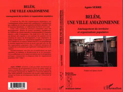 Belem, une ville amazonienne - amenagement du territoire et organisations populaires