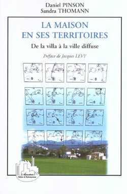 LA MAISON EN SES TERRITOIRES : De la villa à la ville diffuse