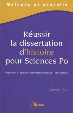 Réussir la dissertation d'histoire pour science po