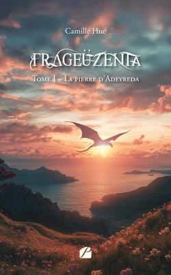 Frageüzenta - Tome I - Nouvelle édition : La pierre d'Adeyreda