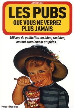 Les Pubs Que Vous Ne Verrez Plus Jamais