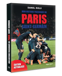 Mon histoire passionnée du paris saint-germain
